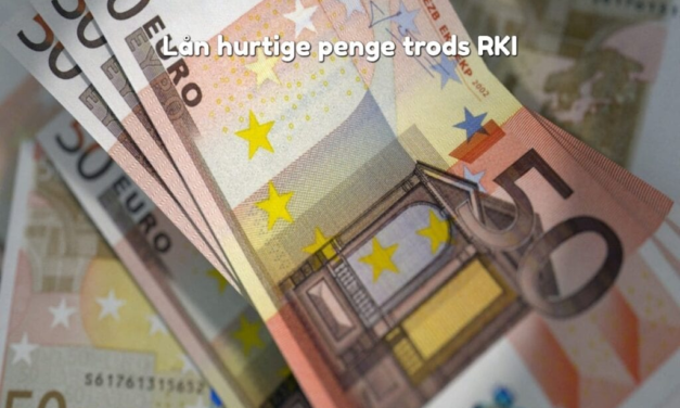 Lån hurtige penge trods RKI